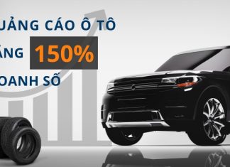 Cách quảng cáo ô tô tăng 150% khách