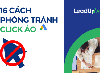 16 Cách phòng tráng click ảo trong Google Ads