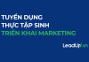 Tuyển dụng THỰC TẬP SINH TRIỂN KHAI Marketing